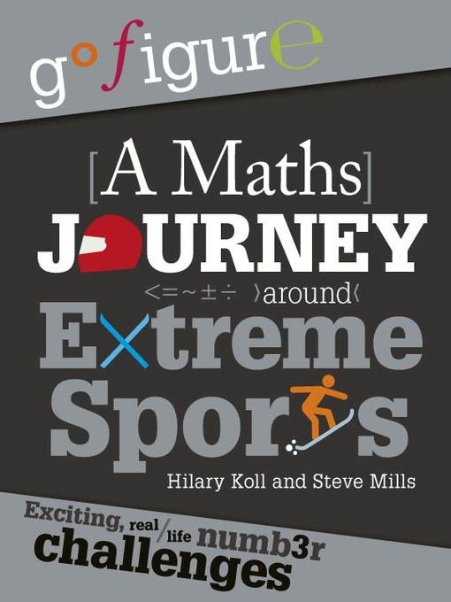 Title details for A Maths Journey Around Extreme Sports by Hilary Koll - Available